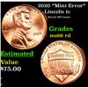 Image 1 : 2020 Lincoln Cent *Mint Error* 1c Grades GEM+ Unc RD