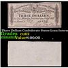 Image 1 : 1864 Three Dollars Confederate States Loan Interest Note Grades Select CU