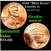Image 1 : 2020 Lincoln Cent *Mint Error* 1c Grades Choice Unc RD