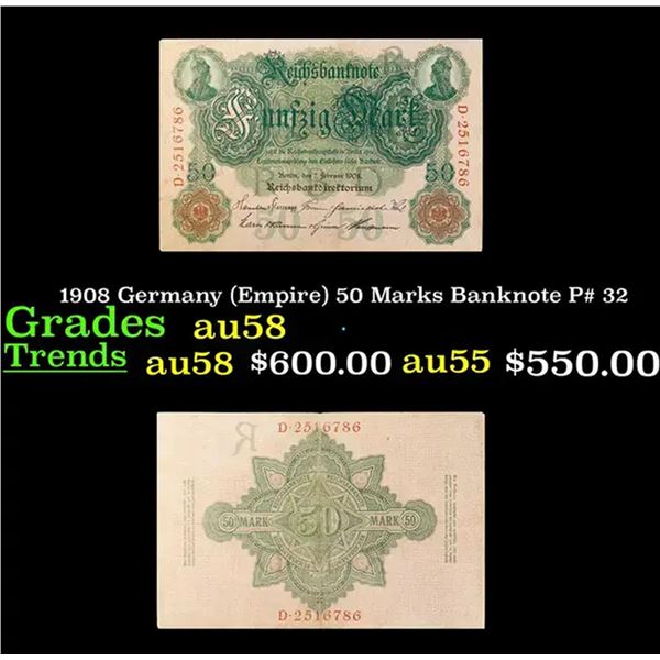 1908 Germany (Empire) 50 Marks Banknote P# 32 Grades Choice AU/BU Slider