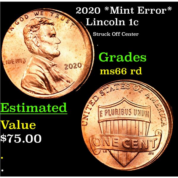2020 Lincoln Cent *Mint Error* 1c Grades GEM+ Unc RD
