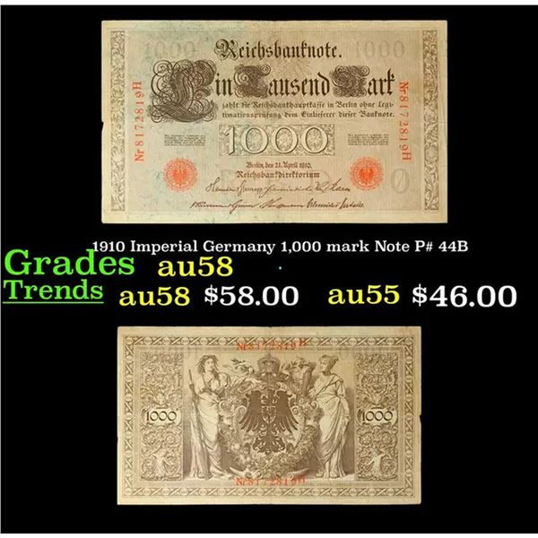 1910 Imperial Germany 1,000 Mark Note P: 44B Grades Choice AU/BU Slider