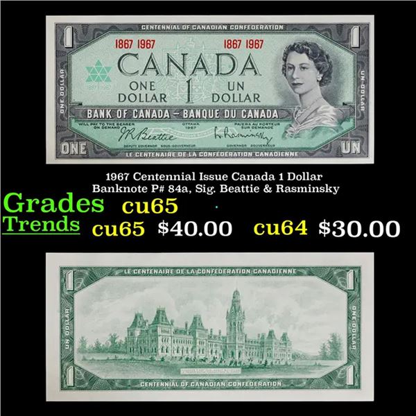 1967 Centennial Issue Canada 1 Dollar Banknote P# 84a, Sig. Beattie & Rasminsky Grades Gem CU