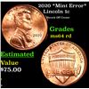 Image 1 : 2020 Lincoln Cent *Mint Error* 1c Grades Choice Unc RD