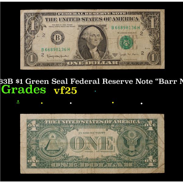 1963B "Barr Note" $1 Green Seal Federal Reserve Note Grades vf+