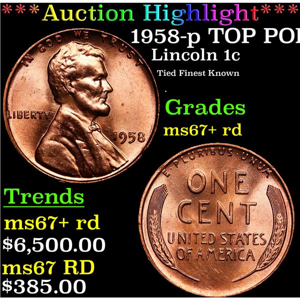 **Auction Highlight*** 1958-p Lincoln Cent TOP POP! 1c Graded GEM++ RD By USCG (fc)