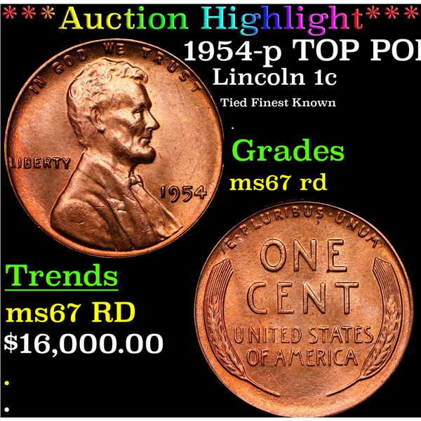 **Auction Highlight*** 1954-p Lincoln Cent TOP POP! 1c Graded GEM++ Unc RD By USCG (fc)