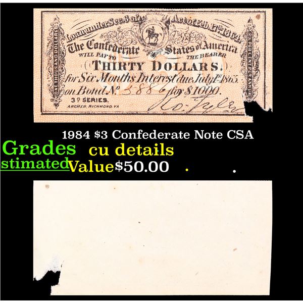 1984 $3 Confederate Note CSA Grades CU Details