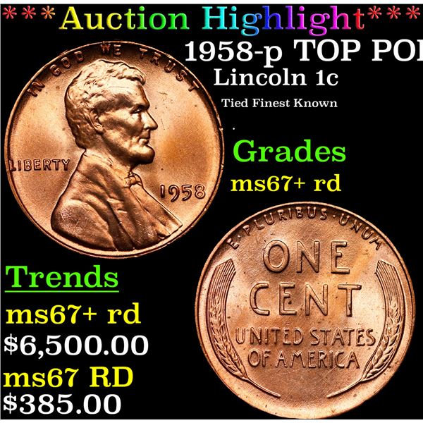 **Auction Highlight*** 1958-p Lincoln Cent TOP POP! 1c Graded GEM++ RD By USCG (fc)