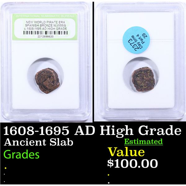 1608-1695 AD High Grade New World Pirate Era Spanish Bronze Nummis Graded By INB