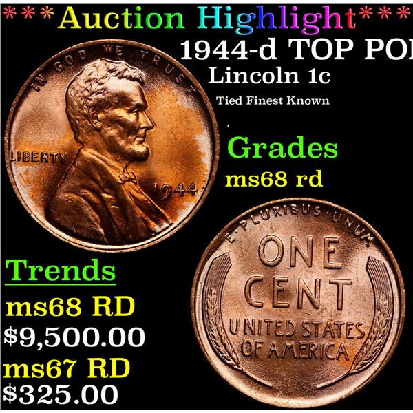 **Auction Highlight*** 1944-d Lincoln Cent TOP POP! 1c Graded GEM+++ Unc RD By USCG (fc)