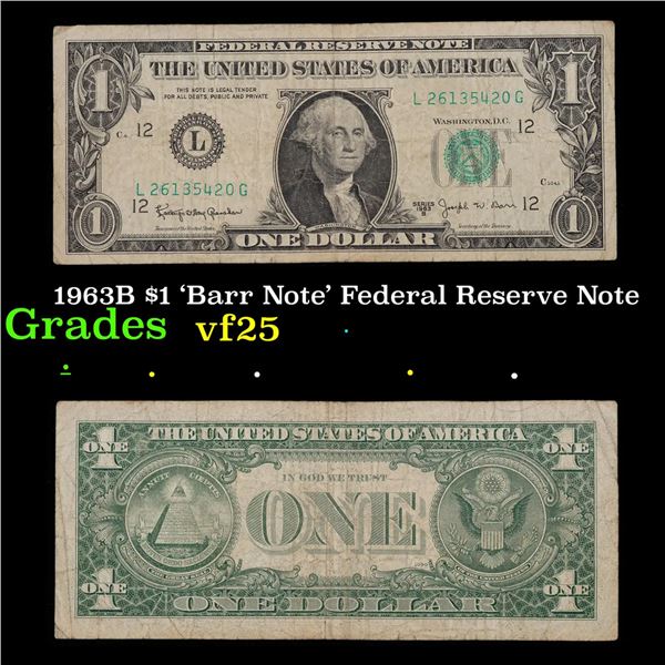 1963B $1 'Barr Note' Federal Reserve Note Grades vf+