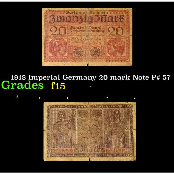 1918 Imperial Germany 20 mark Note P# 57 Grades f+