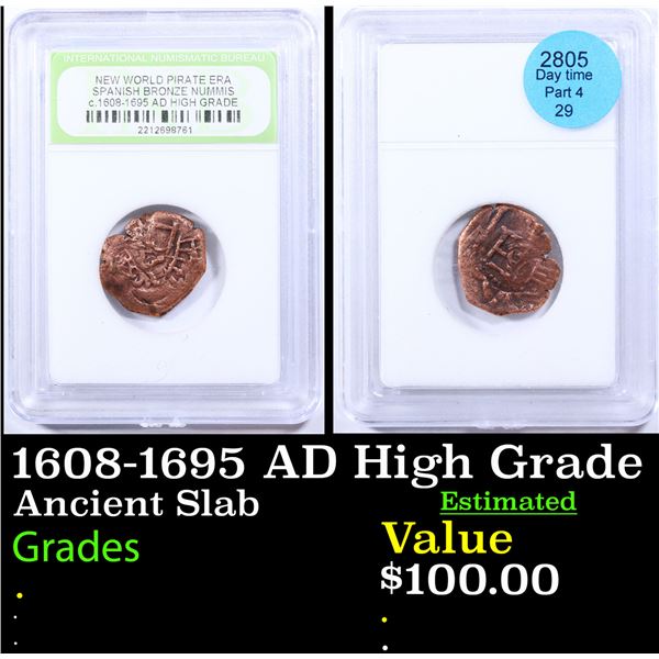 1608-1695 AD High Grade New World Pirate Era Spanish Bronze Nummis Graded By INB