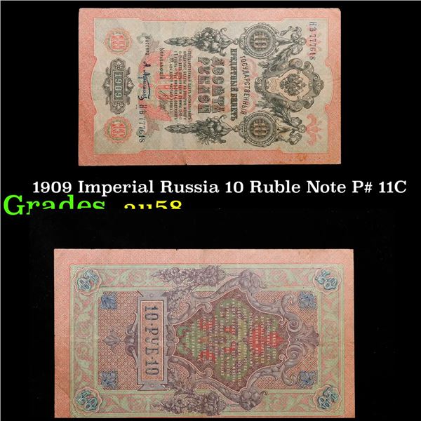 1909 Imperial Russia 10 Ruble Note P# 11C Grades Choice AU/BU Slider