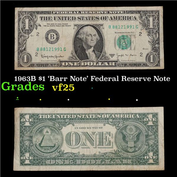 1963B $1 'Barr Note' Federal Reserve Note Grades vf+