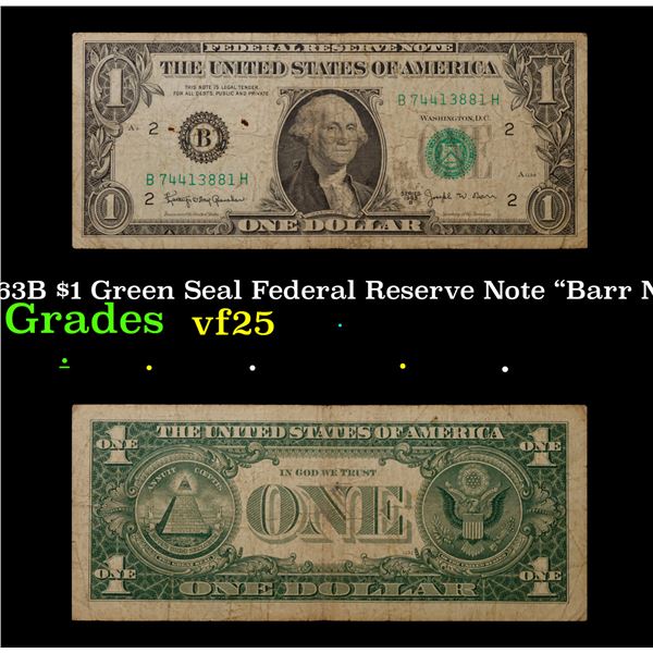 1963B "Barr Note" $1 Green Seal Federal Reserve Note Grades vf+