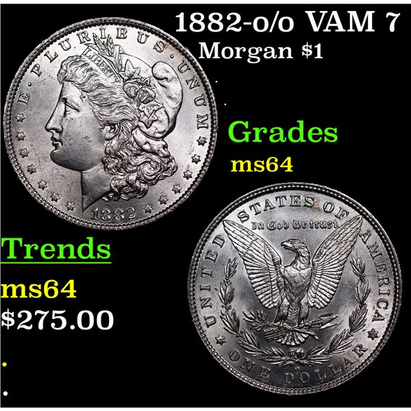 1882-o/o VAM 7 Top 100 Morgan Dollar $1 Grades Choice Unc