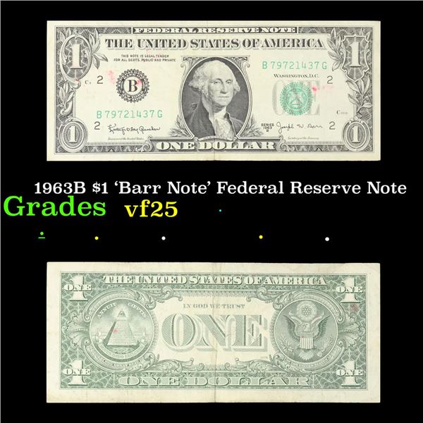 1963B $1 'Barr Note' Federal Reserve Note Grades vf+