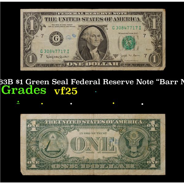 1963B "Barr Note" $1 Green Seal Federal Reserve Note Grades vf+