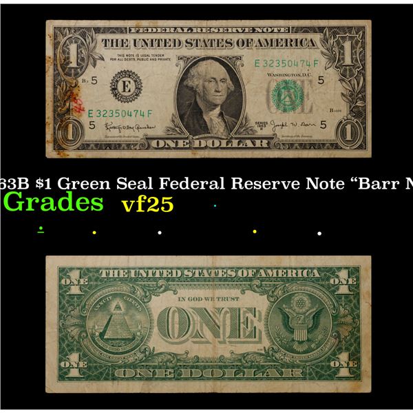 1963B "Barr Note" $1 Green Seal Federal Reserve Note Grades vf+