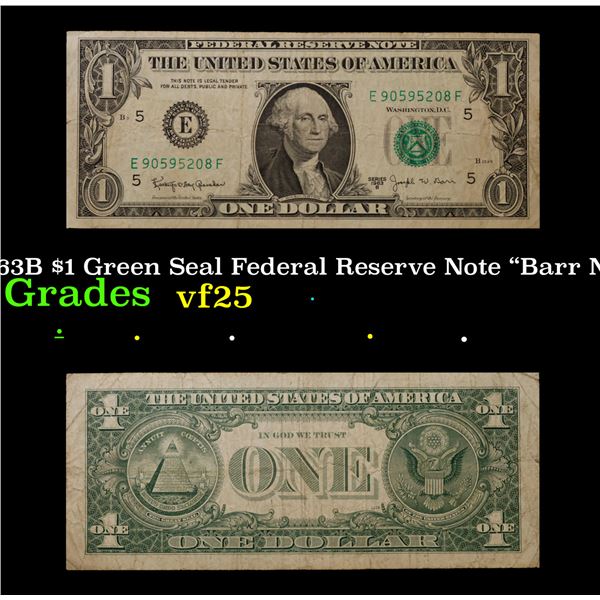 1963B "Barr Note" $1 Green Seal Federal Reserve Note Grades vf+