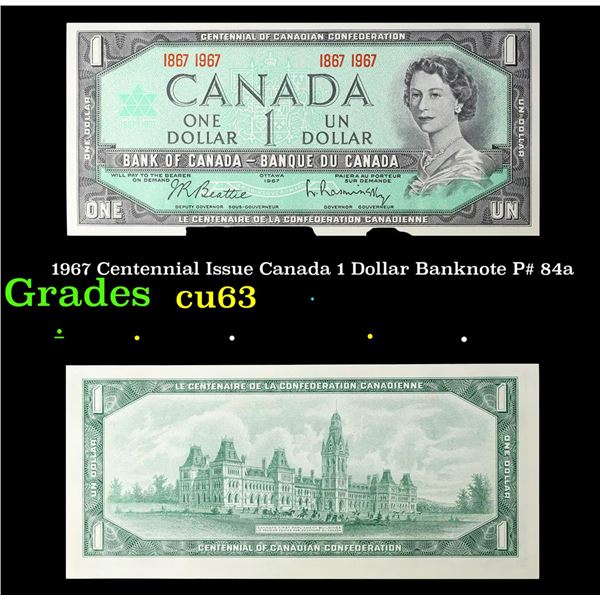 1967 Centennial Issue Canada 1 Dollar Banknote P# 84a Grades Select CU