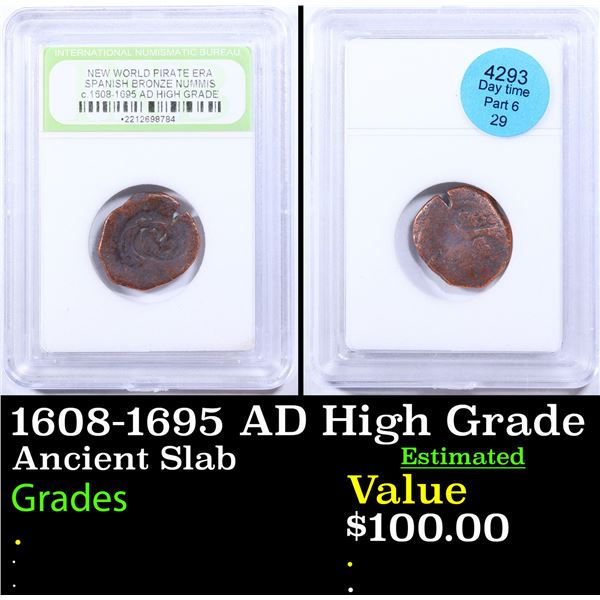 1608-1695 AD High Grade New World Pirate Era Spanish Bronze Nummis Graded By INB