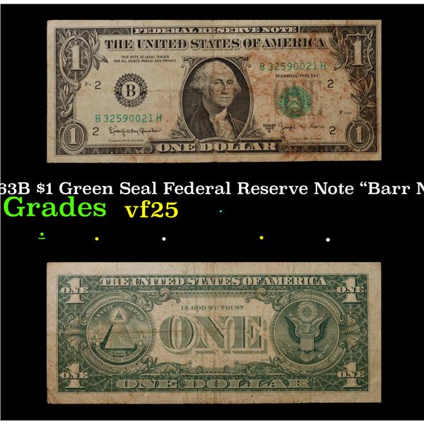 1963B "Barr Note" $1 Green Seal Federal Reserve Note Grades vf+