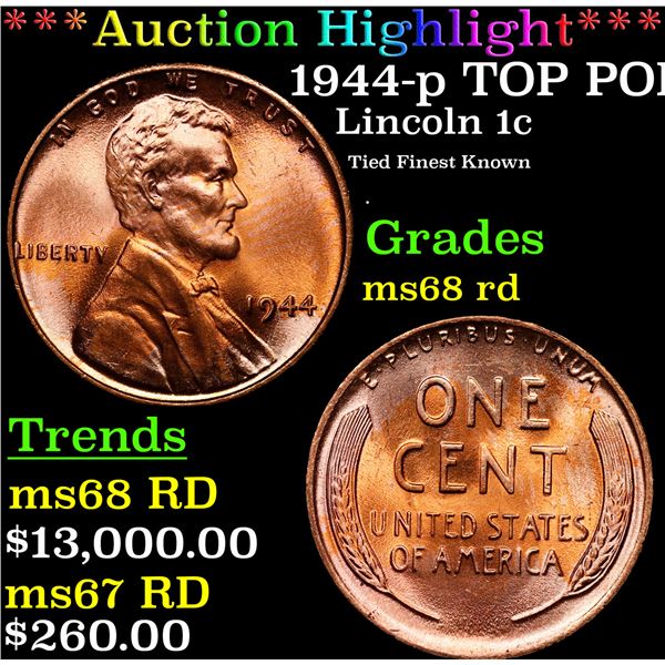 **Auction Highlight*** 1944-p Lincoln Cent TOP POP! 1c Graded GEM+++ Unc RD By USCG (fc)