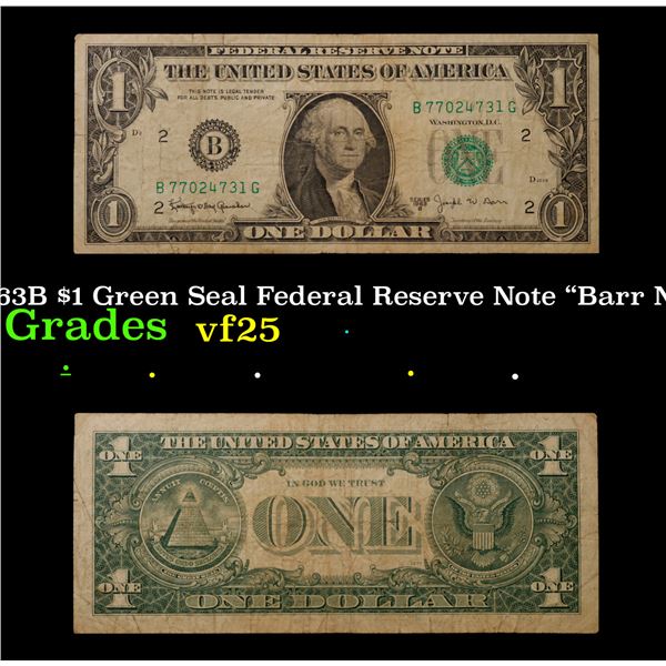 1963B "Barr Note" $1 Green Seal Federal Reserve Note Grades vf+