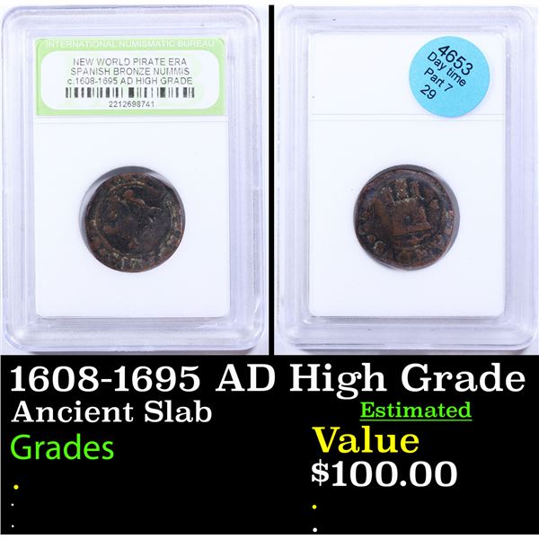 1608-1695 AD High Grade New World Pirate Era Spanish Bronze Nummis Graded By INB