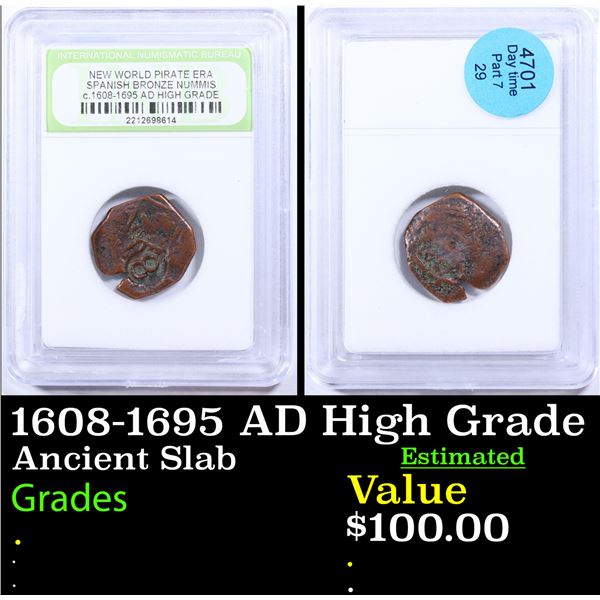 1608-1695 AD High Grade New World Pirate Era Spanish Bronze Nummis Graded By INB