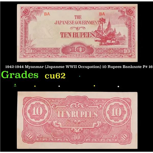 1942-1944 Myanmar (Japanese WWII Occupation) 10 Rupees Banknote P# 16 Grades Select CU