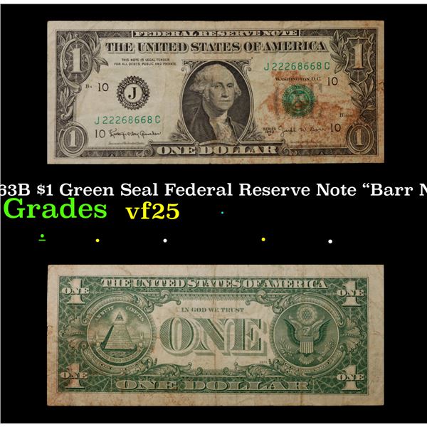 1963B "Barr Note" $1 Green Seal Federal Reserve Note Grades vf+