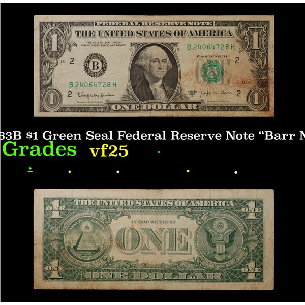 1963B "Barr Note" $1 Green Seal Federal Reserve Note Grades vf+