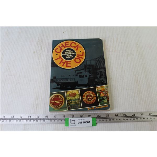 Book - 1921 Check The Oil - Gas Station Collectables by Scott Anderson