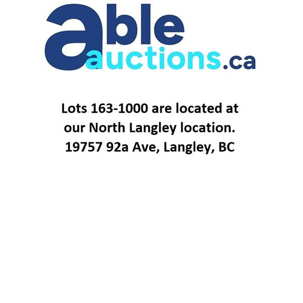 LOTS 163-1000 ARE LOCATED AT OUR NORTH LANGLEY LOCATION