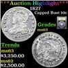 Image 1 : ***Auction Highlight*** 1827 Capped Bust Dime 10c Graded Select Unc BY USCG (fc)