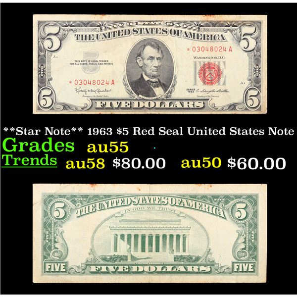 **Star Note** 1963 $5 Red Seal United States Note Grades Choice AU