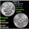 Image 1 : 1903-p Morgan Dollar $1 Grades Choice+ Unc