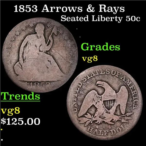 1853 Arrows & Rays Seated Half Dollar 50c Grades vg, very good