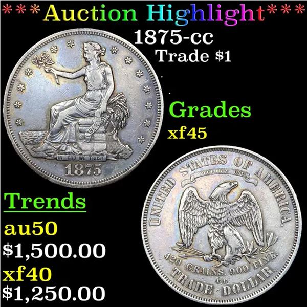 ***Auction Highlight*** 1875-cc Trade Dollar $1 Grades xf+ (fc)