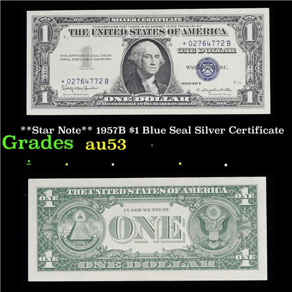 **Star Note** 1957B $1 Blue Seal Silver Certificate Grades Select AU