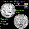 Image 1 : ***Auction Highlight*** 1905-p Barber Quarter 25c Graded Choice Unc By USCG (fc)