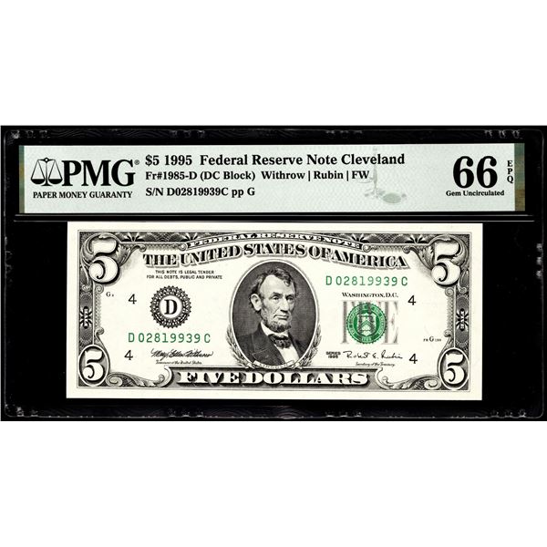1995 $5 Federal Reserve Note Cleveland Fr.1985-D PMG Gem Uncirculated 66EPQ