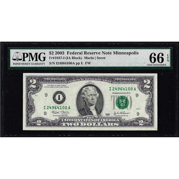 2003 $2 Federal Reserve Note Minneapolis Fr.1937-I PMG Gem Uncirculated 66EPQ