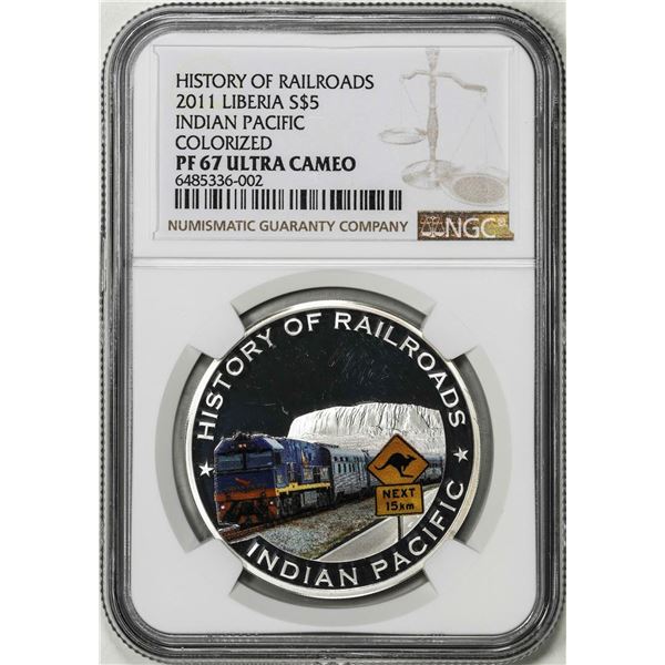 2011 Liberia $5 History of Railroads Indian Pacific Silver Coin NGC PF67 Ultra Cameo