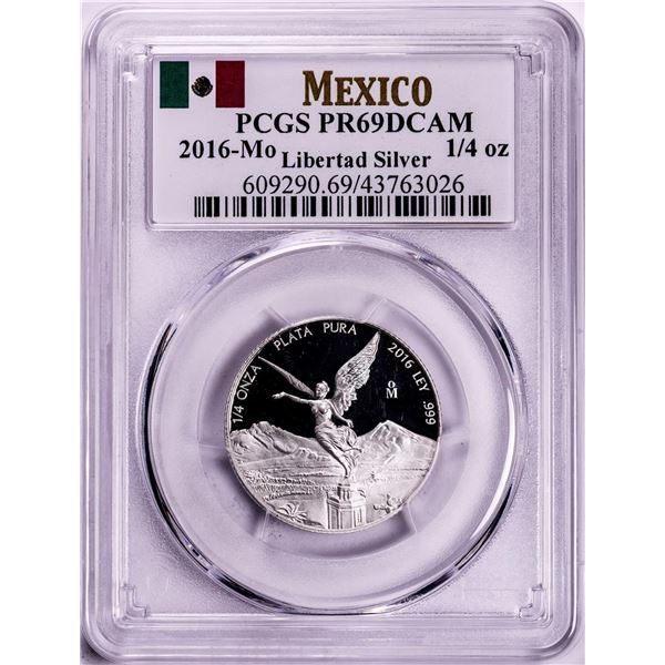 2016-Mo Mexico Proof 1/4 oz Silver Libertad Coins PCGS PR69DCAM