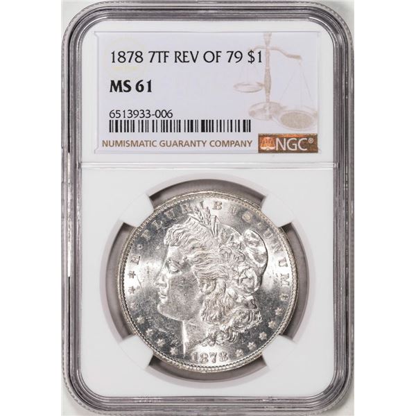 1878 7TF Rev of 79 $1 Morgan Silver Dollar Coin NGC MS61